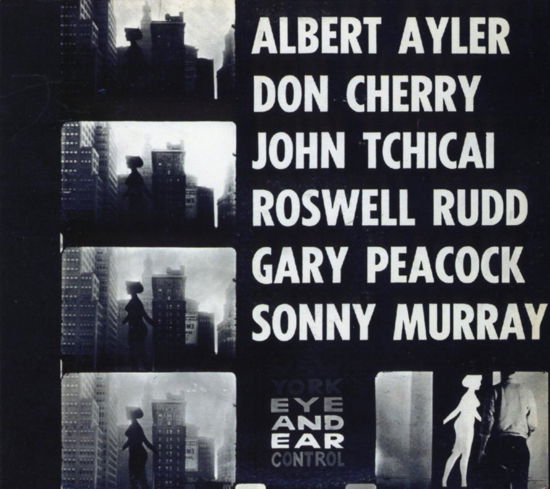 Cover for Albert Ayler · New York Eye &amp; Ear Control (CD) [Remastered edition] [Digipak] (2008)