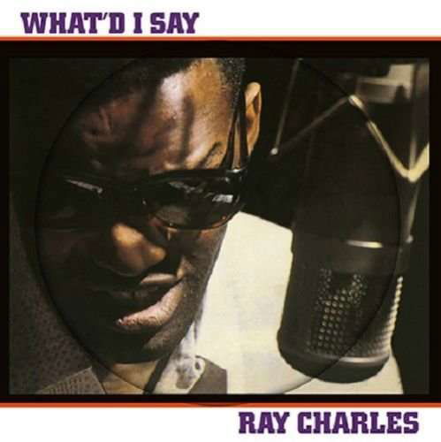 What'd I Say - Ray Charles - Musiikki - ROCK - 0889397670160 - maanantai 29. toukokuuta 2017