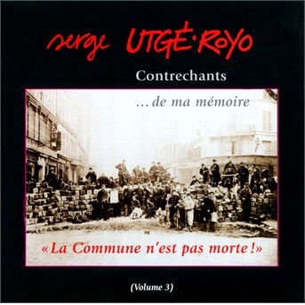 Cover for Serge Utge-Royo · Contrechants De Ma Memoire -3 (CD) (2015)