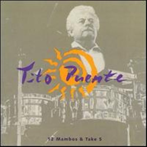 Cover for Tito Puente · 12 Mambos &amp; Take Five (CD) (2009)