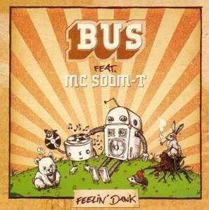 Feelin Dank - Bus / MC Soom-t - Musik - SCAPE - 4015698576160 - 7. Juni 2005