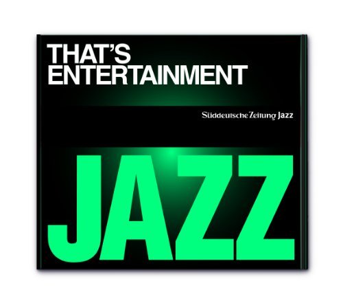 Cover for Süddeutsche Zeitung Jazz CD 08 · Thats Entertainment! (CD) (2011)