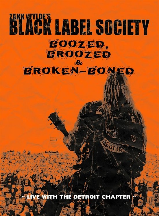 Boozed, Broozed & Broken-boned - Black Label Society - Films - EARMUSIC - 4029759179160 - 26 augustus 2022
