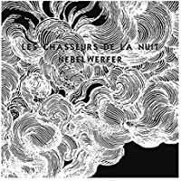 Cover for Les Chasseurs De La Nuit · Nebelwerfer (7&quot;) (2016)