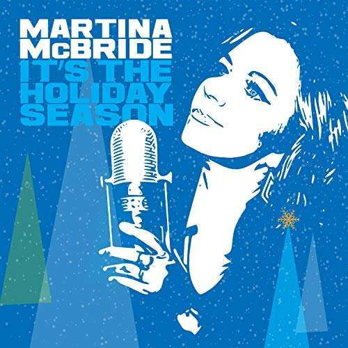 It´s the Holiday Season - Martina Mcbride - Música - HOLIDAY - 4050538307160 - 19 de outubro de 2018