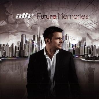 Cover for Atb · Future Memories (CD) (2009)
