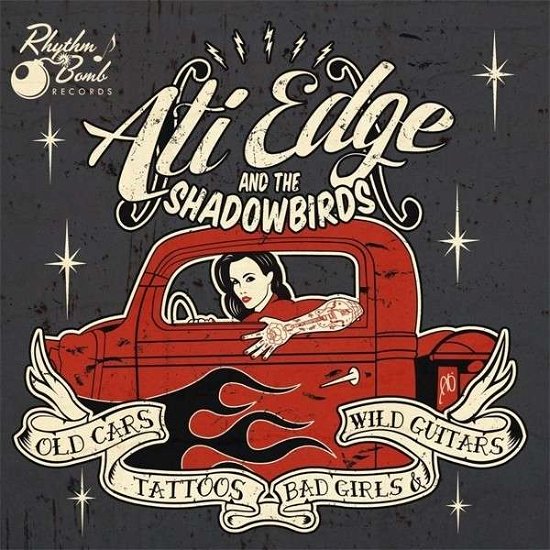 Cover for Ati Edge And The Shadowbirds · Old Cars Tattoos Bad Girls And Wi (CD) (2015)