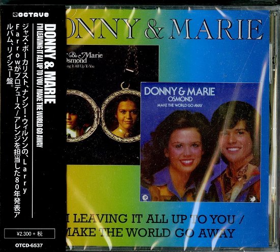 I`m Leaving It All Up to You / Make the World Go Away - Donny & Marie Osmond - Musik - OCTAVE - 4526180463160 - 10. Oktober 2018