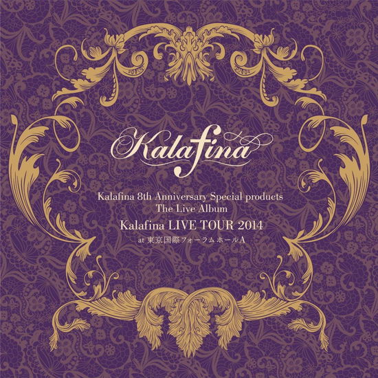 Cover for Kalafina · 8th Anniversary Special Products the Live Album [kalafina Live Tour 2014 (CD) [Japan Import edition] (2016)