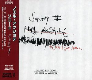 Cover for Noel Akchote · Sonny 2 (CD) [Japan Import edition] (2004)