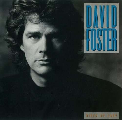 Cover for David Foster · River Of Love (CD) [Remastered edition] (2010)