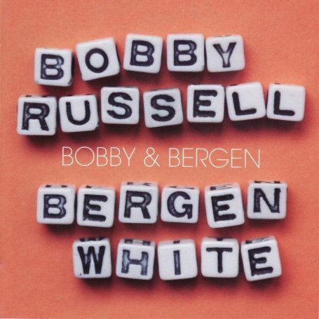 Bobby & Bergen - Russell, Bobby & Bergen White - Musiikki - CHERRY RED - 5013929880160 - perjantai 25. tammikuuta 2019