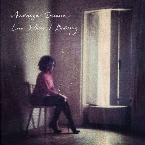 Cover for Andreya Triana · Lost Where I Belong (12&quot;) (2011)