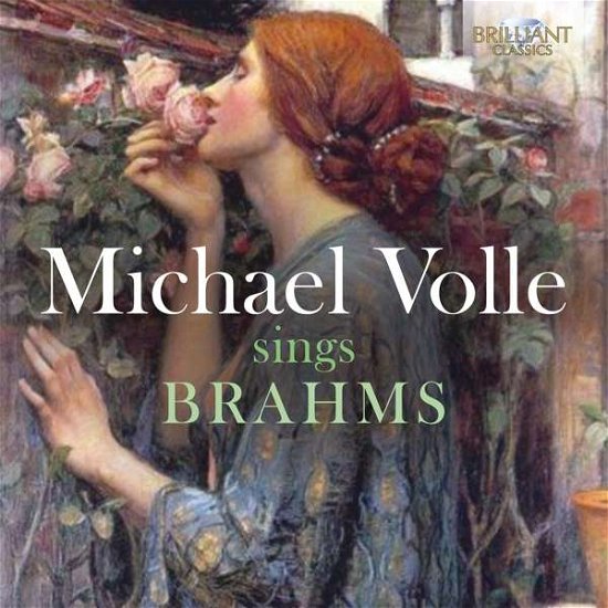 Sings Brahms - Michael Volle - Music - BRILLIANT CLASSICS - 5028421959160 - January 11, 2019