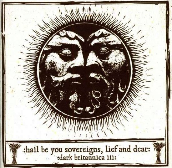 Hail Be You Sovereigns. Lief And Dear - Hail Be You Sovereigns Lief & Dear / Various - Muziek - COLD SPRING - 5060174954160 - 18 februari 2013