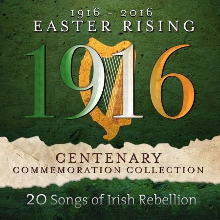 Cover for 1916-2016 Easter Rising: Centenary / Various (CD) (2016)