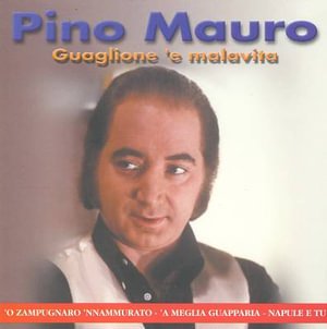 Cover for Pino Mauro · Pino Mauro - Guaglione 'E Malavita (CD)