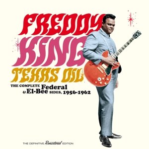 Texas Oil (2cd): the Complete Federal & El-bee Sides 1956-1962 - King Freddy - Música - HOODOO - 8436559461160 - 14 de marzo de 2019