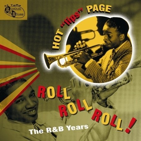 Cover for Hot Lips Page · Roll Roll Roll! - The R&amp;B Years (CD) (2015)
