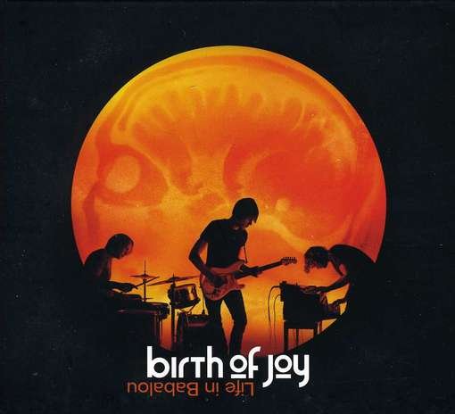 Cover for Birth Of Joy · Life In Babalou (CD) (2012)