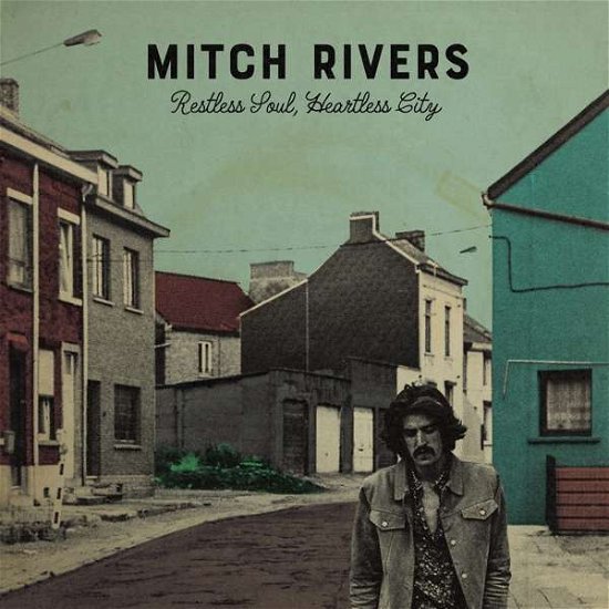 Restless Soul, Heartless City - Mitch Rivers - Musique - V2 - 8717931333160 - 25 octobre 2018