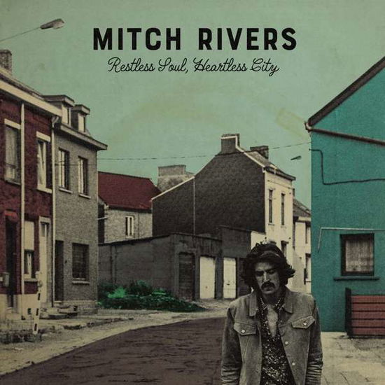 Restless Soul, Heartless City - Mitch Rivers - Musik - V2 - 8717931333160 - 25. oktober 2018