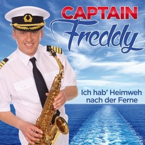 Ich Hab'heimweh Nach Der Ferne - Captain Freddy - Muziek - MCP - 9002986900160 - 21 april 2016