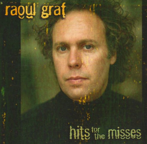 Cover for Raoul Graf · Hits for the Misses (CD) (2010)