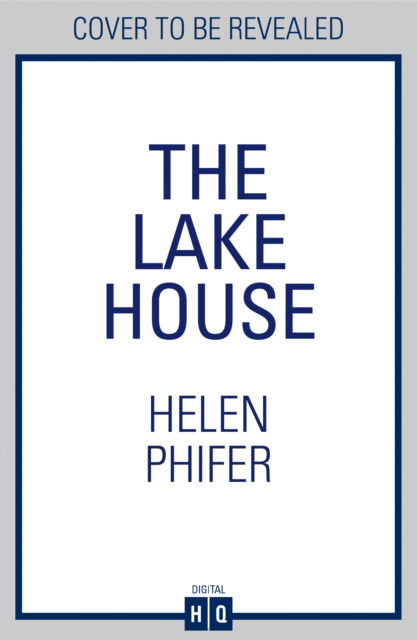 Cover for Helen Phifer · The Lake House - The Annie Graham crime series (Taschenbuch) (2025)