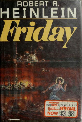 Cover for Robert A. Heinlein · Friday (Book) [1st edition] (1982)