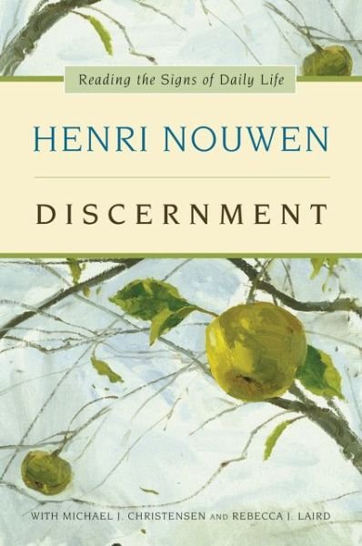 Cover for Henri J. M. Nouwen · Discernment: Reading the Signs of Daily Life (Paperback Bog) (2015)