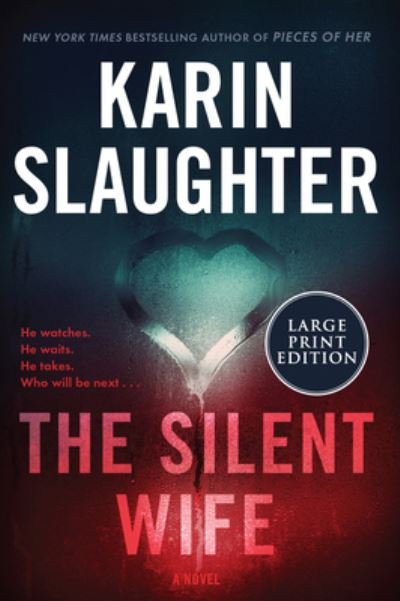 Cover for Karin Slaughter · The Silent Wife A Novel (Paperback Book) (2020)