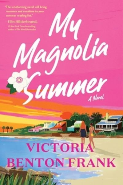 Victoria Benton Frank · My Magnolia Summer (Buch) (2024)