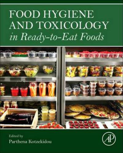 Cover for Parthena Kotzekidou · Food Hygiene and Toxicology in Ready-to-Eat Foods (Hardcover bog) (2016)