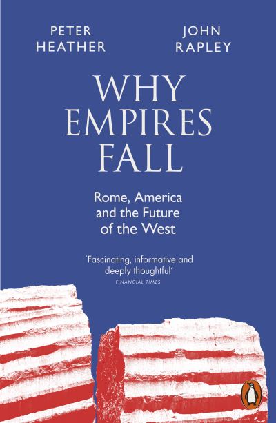 Cover for John Rapley · Why Empires Fall: Rome, America and the Future of the West (Taschenbuch) (2024)