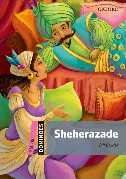Cover for Oxford Editor · Dominoes: Starter: Sheherazade - Dominoes (Pocketbok) [New edition] (2011)