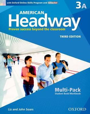 American Headway: Three: Multi-Pack A with Online Skills and iChecker: Proven Success beyond the classroom - American Headway - Liz and John Soars - Böcker - Oxford University Press - 9780194726160 - 18 augusti 2016