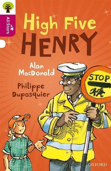 Cover for Alan Macdonald · Oxford Reading Tree All Stars: Oxford Level 10 High Five Henry: Level 10 - Oxford Reading Tree All Stars (Paperback Bog) (2016)