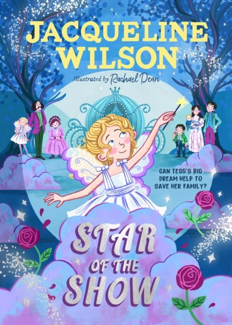 Star of the Show - Jacqueline Wilson - Livros - Penguin Random House Children's UK - 9780241684160 - 15 de agosto de 2024