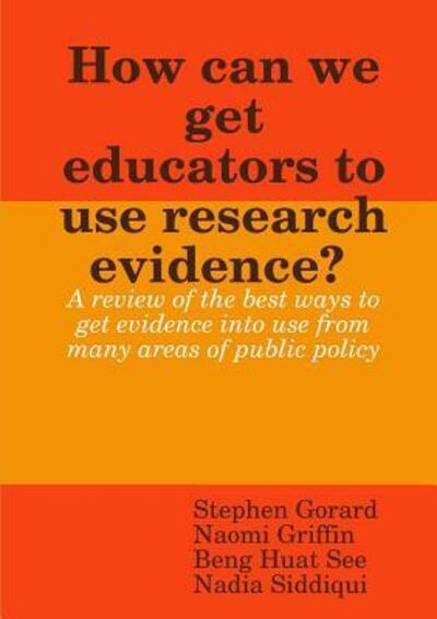 Cover for Stephen Gorard · How can we get educators to use research evidence? (Paperback Book) (2019)