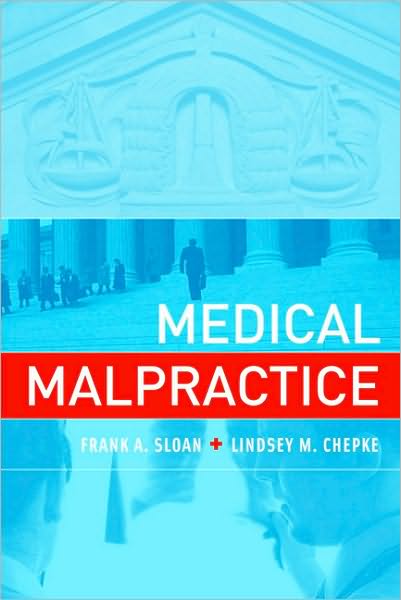 Cover for Sloan, Frank A. (Professor of Health Policy and Management and Professor of Economics, Duke University) · Medical Malpractice - The MIT Press (Paperback Book) (2010)