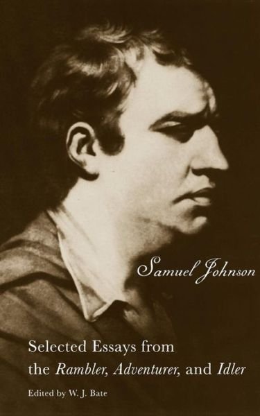 Cover for Samuel Johnson · The Selected Essays from the Rambler, Adventurer, and Idler: Selected Essays from the &quot;Rambler,&quot; &quot;Adventurer,&quot; and &quot;Idler&quot; - The Yale Edition of the Works of Samuel Johnson (Paperback Bog) (1968)