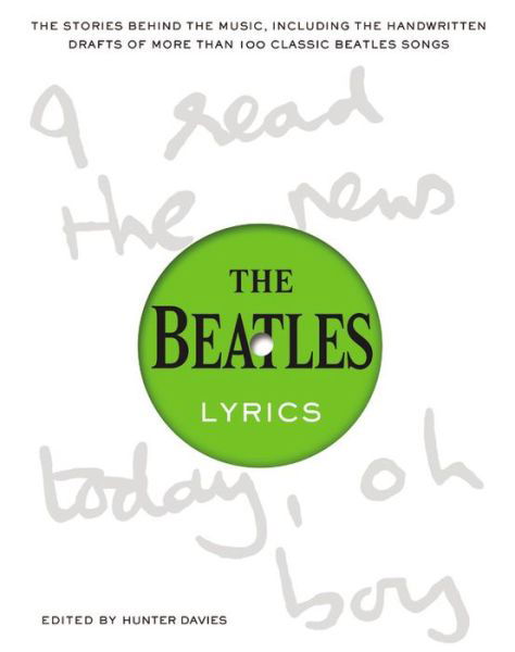 Lyrics - The Beatles - Libros - LITTLE BROWN - 9780316247160 - 1 de abril de 2019