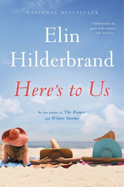 Cover for Elin Hilderbrand · Here's to Us (Bog) (2017)