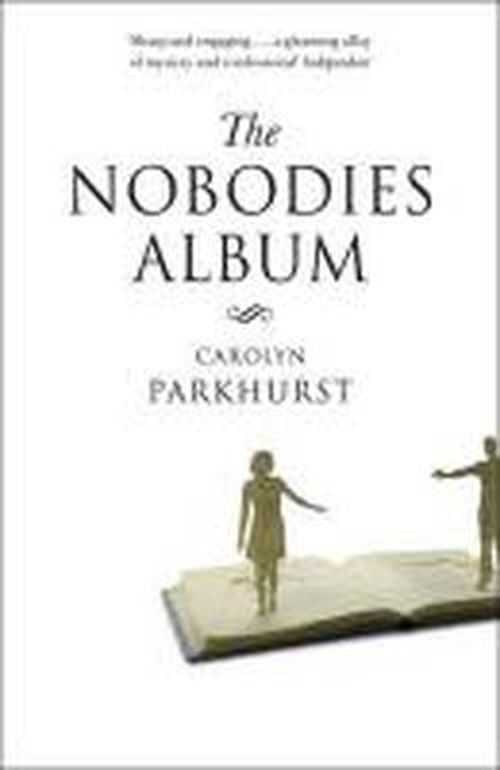 Cover for Carolyn Parkhurst · The Nobodies Album (Paperback Book) (2011)