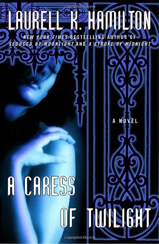 A Caress of Twilight (Meredith Gentry, Book 2) - Laurell K. Hamilton - Livros - Ballantine Books - 9780345478160 - 15 de março de 2005