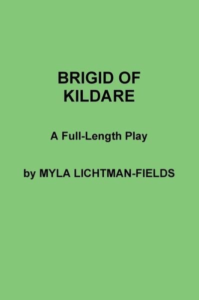 Cover for Myla Lichtman-fields · Brigid of Kildare (Paperback Bog) (2019)