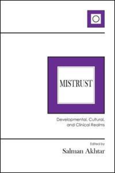 Cover for Salman Akhtar · Mistrust: Developmental, Cultural, and Clinical Realms (Hardcover Book) (2019)