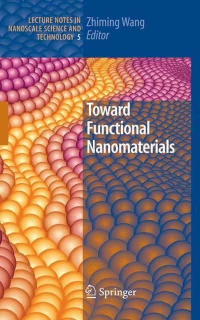 Cover for Zhiming M Wang · Toward Functional Nanomaterials - Lecture Notes in Nanoscale Science and Technology (Inbunden Bok) [2009 edition] (2009)