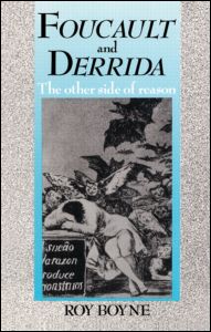 Cover for Roy Boyne · Foucault and Derrida: The Other Side of Reason (Paperback Book) (1990)